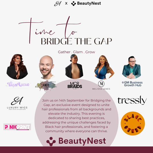 Glam, Gather, Grow. Time to Bridge the Gap: Hair Business Networking Event Manchester, UK.