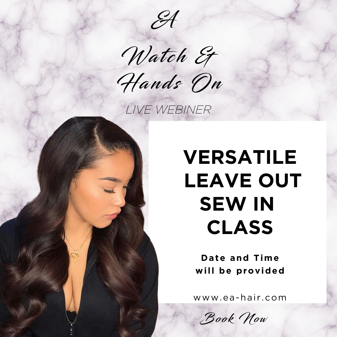 Versatile Leave out Sew in Intensive Class